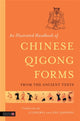 Book cover of: Illustrated Handbook of Chinese Qigong Forms from the Ancient Texts