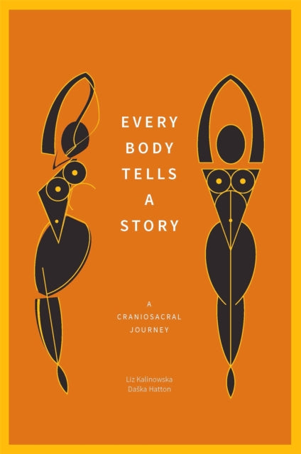Book cover of: Every Body Tells a Story. By: Liz Kalinowska