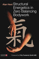 Book cover of: Structural Energetics in Zero Balancing Bodywork. By: Alan Hext