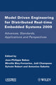 Book cover of: Model Driven Engineering for Distributed Real-Time Embedded Systems 2009