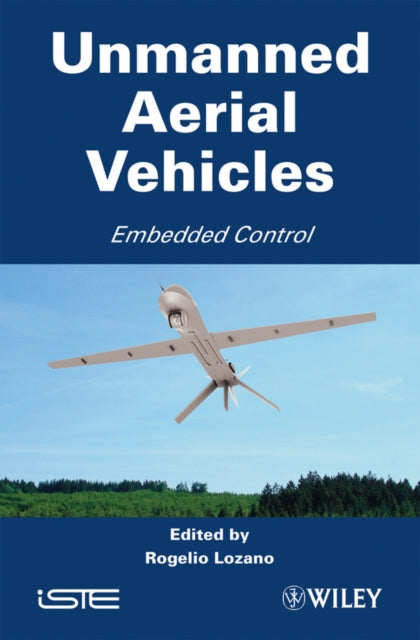 Book cover of: Unmanned Aerial Vehicles. By: R. Lozano