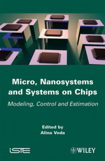 Book cover of: Micro, Nanosystems and Systems on Chips. By: Alina Voda