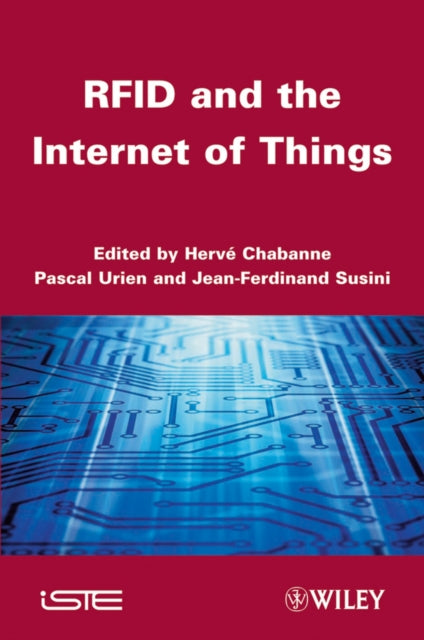 Book cover of: RFID and the Internet of Things. By: Herve Chabanne