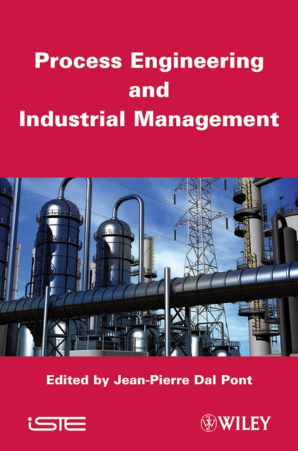 Book cover of: Process Engineering and Industrial Management. By: Jean-Pierre Dal Pont