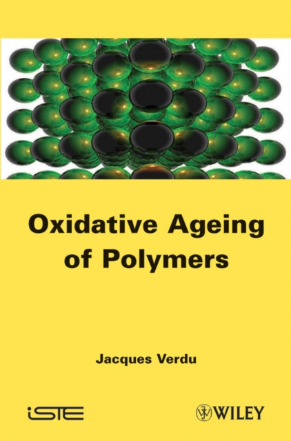 Book cover of: Oxydative Ageing of Polymers. By: Jacques Verdu