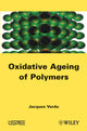 Book cover of: Oxydative Ageing of Polymers. By: Jacques Verdu