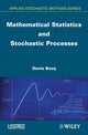 Book cover of: Mathematical Statistics and Stochastic Processes. By: Denis Bosq