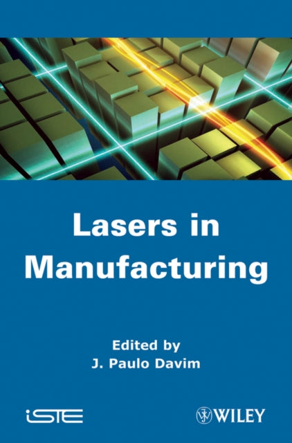 Book cover of: Laser in Manufacturing. By: J. Paulo Davim