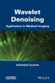 Book cover of: Wavelet Denoising. By: Abdeljalil Ouahabi