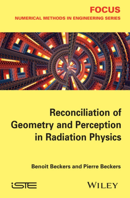 Book cover of: Reconciliation of Geometry and Perception in Radiation Physics. By: Benoit Beckers