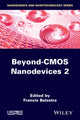 Book cover of: Beyond-CMOS Nanodevices 2. By: Francis Balestra
