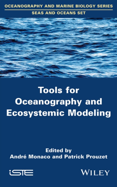 Book cover of: Tools for Oceanography and Ecosystemic Modeling. By: Andr&Atilde;&copy; Monaco