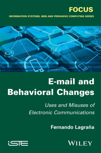 Book cover of: E-mail and Behavioral Changes. By: Fernando Lagrana