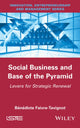 Book cover of: Social Business and Base of the Pyramid. By: Bénédicte Faivre-Tavignot
