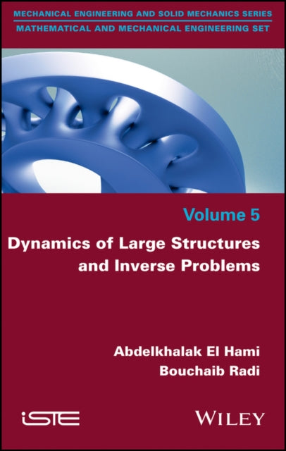 Book cover of: Dynamics of Large Structures and Inverse Problems. By: Abdelkhalak El Hami