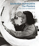 Book cover of: Barbara Hepworth: The Plasters