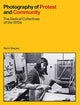 Book cover of: Photography of Protest and Community. By: Noni Stacey