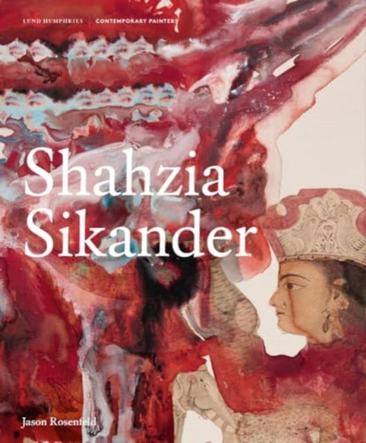Book cover of: Shahzia Sikander