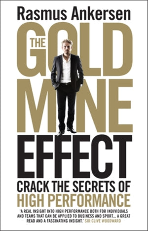 Gold Mine Effect, Crack the Secrets of High Performance