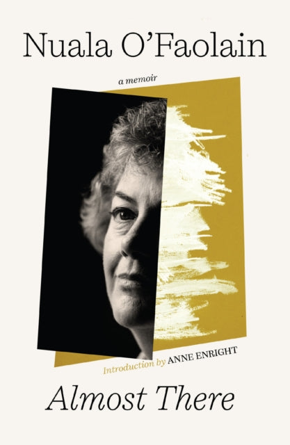 Book cover of: Almost There. By: Nuala OFaolain