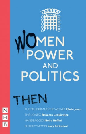 Women, Power and Politics: Now