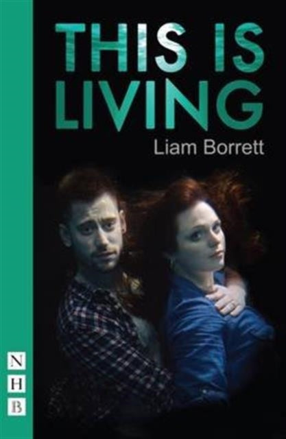 Book cover of: This is Living. By: Liam Borrett