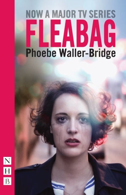 Fleabag: The Original Play (NHB Modern Plays) 9781848426245 Phoebe Waller-Bridge