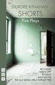 Book cover of: Kinahan: Shorts. By: Deirdre Kinahan