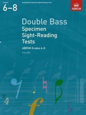 Double Bass Specimen Sight-Reading Tests, ABRSM Grades 6-8