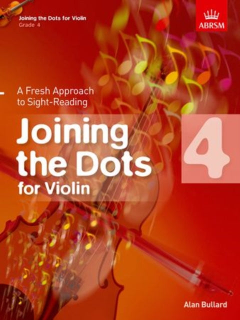 Book cover of: Joining the Dots for Violin, Grade 4