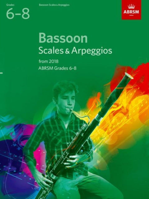 Book cover of: Bassoon Scales & Arpeggios, ABRSM Grades 6-8