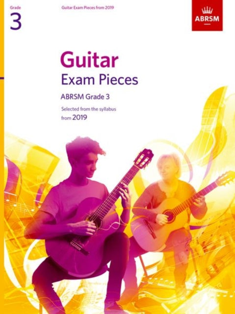 Book cover of: Guitar Exam Pieces from 2019, ABRSM Grade 3