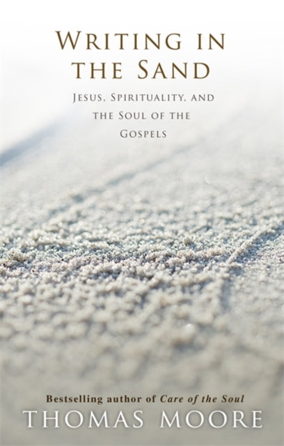 Book cover of: Writing in the Sand. By: Thomas Moore