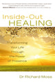 Book cover of: Inside-Out Healing. By: Richard Moss