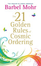 Book cover of: 21 Golden Rules for Cosmic Ordering