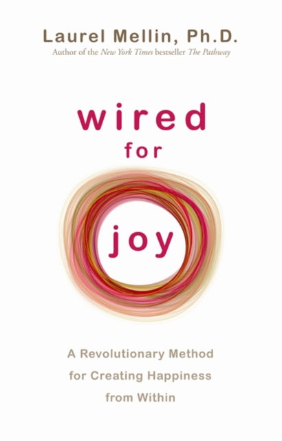 Wired for Joy