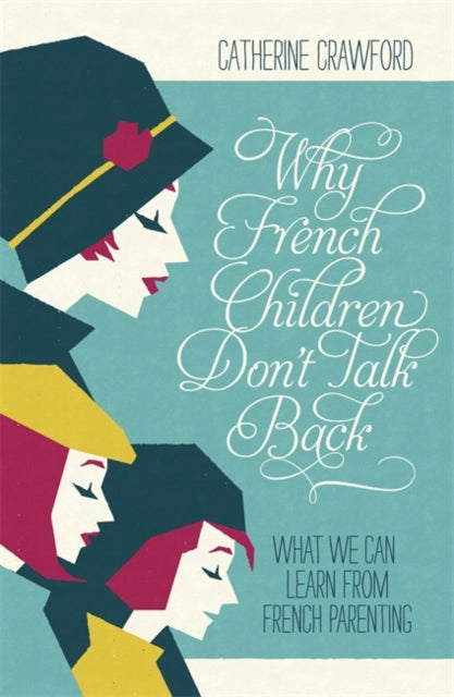 Book cover of: Why French Children Don't Talk Back