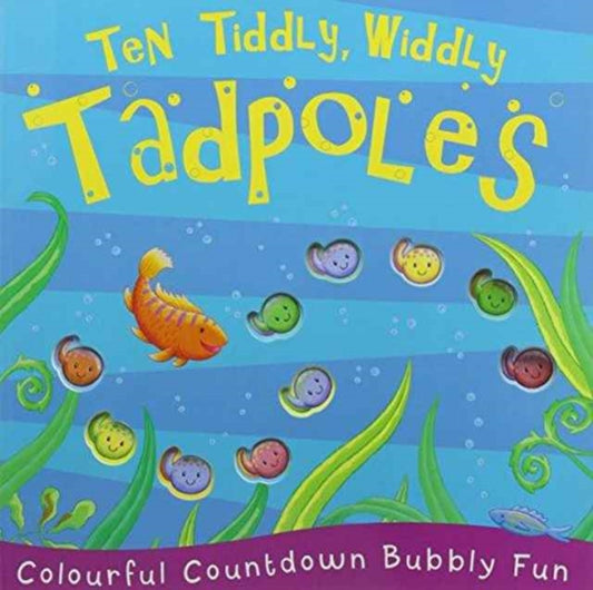 Book cover of: Ten Tiddly, Widdly Tadpoles