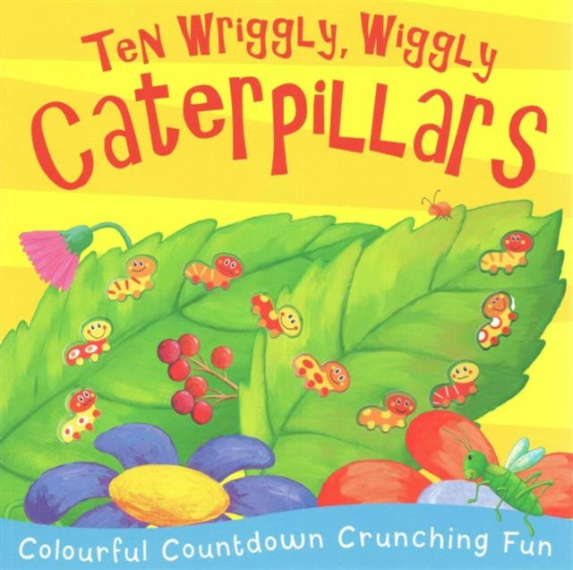 Book cover of: Ten Wriggly, Wiggly Caterpillars