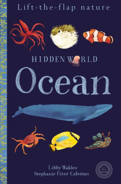 Book cover of: Hidden World: Ocean. By: Libby Walden