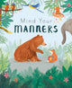 Book cover of: Mind Your Manners