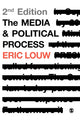Book cover of: Media and Political Process. By: Eric Louw