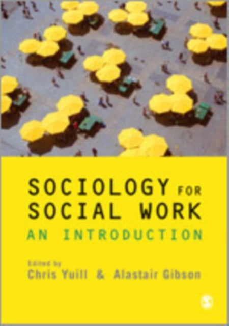 Book cover of: Sociology for Social Work. By: Chris Yuill