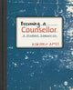 Book cover of: Becoming a Counsellor. By: Kirsten Amis