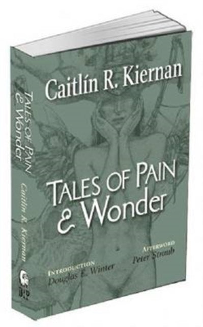Book cover of: Tales of Pain and Wonder. By: Caitlin R. Kiernan