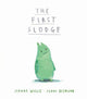 Book cover of: The First Slodge. By: Jeanne Willis