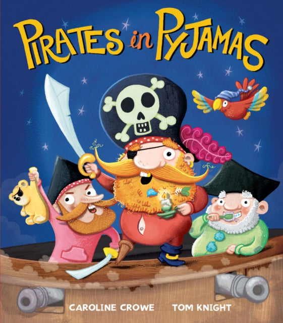 Book cover of: Pirates in Pyjamas. By: Caroline Crowe