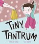 Book cover of: Tiny Tantrum. By: Caroline Crowe