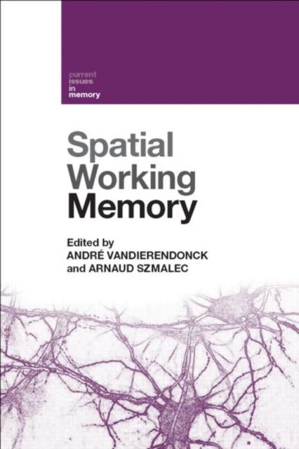 Book cover of: Spatial Working Memory. By: André Vandierendonck