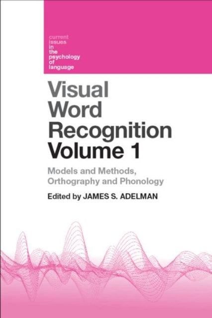Book cover of: Visual Word Recognition Volume 1. By: James S. Adelman